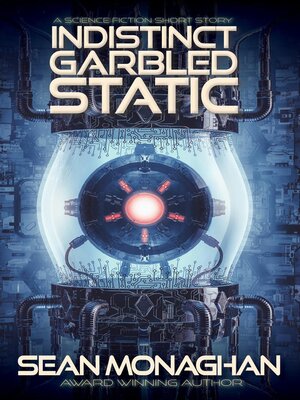 cover image of Indistinct Garbled Static